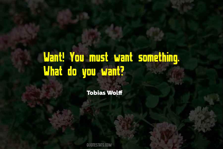 Tobias Wolff Quotes #1144323