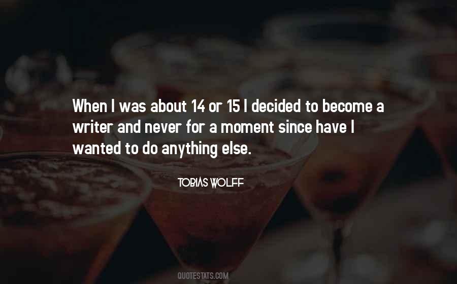 Tobias Wolff Quotes #444666