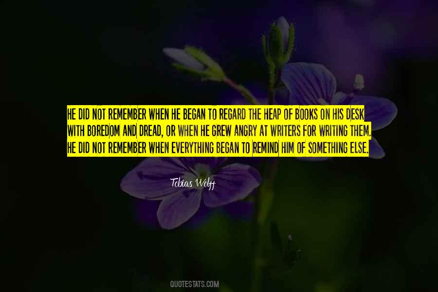Tobias Wolff Quotes #856601