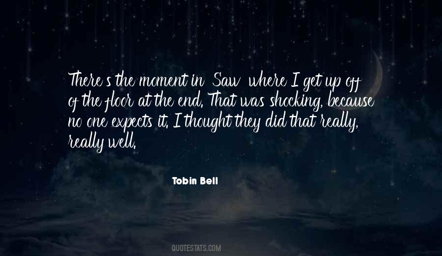Tobin Bell Quotes #117747