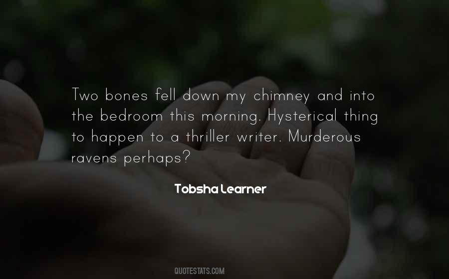 Tobsha Learner Quotes #1698334