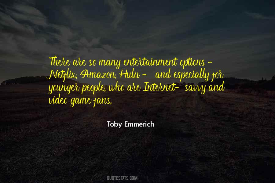 Toby Emmerich Quotes #410782