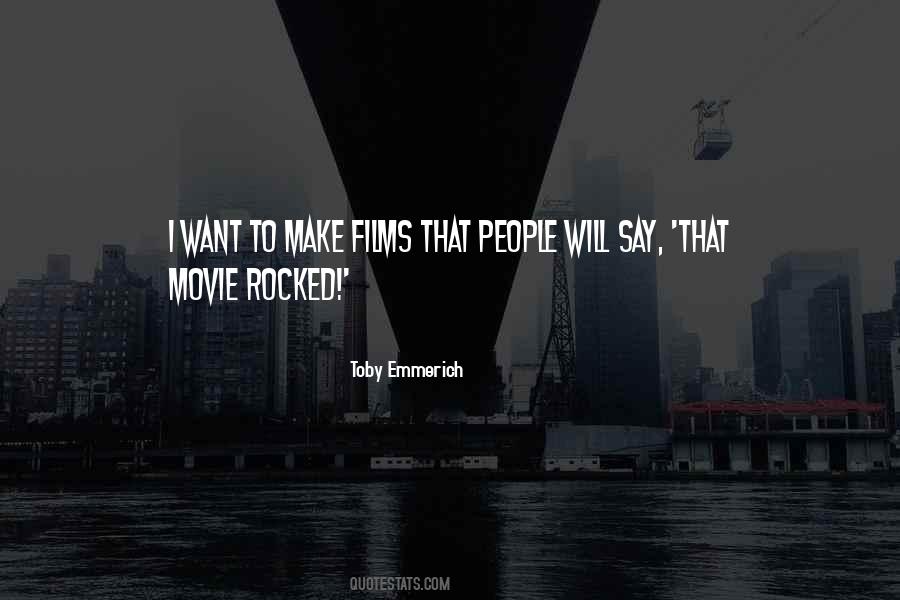 Toby Emmerich Quotes #983523