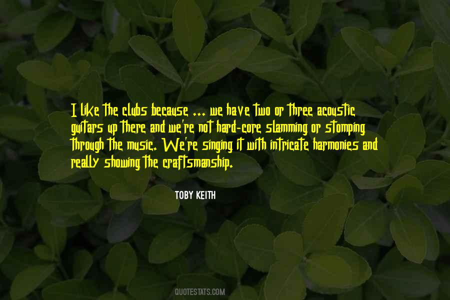 Toby Keith Quotes #1609947
