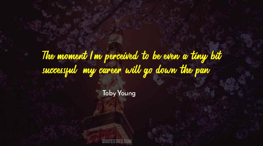 Toby Young Quotes #1745705