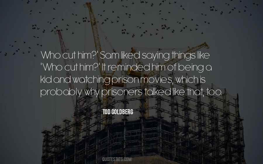 Tod Goldberg Quotes #795379