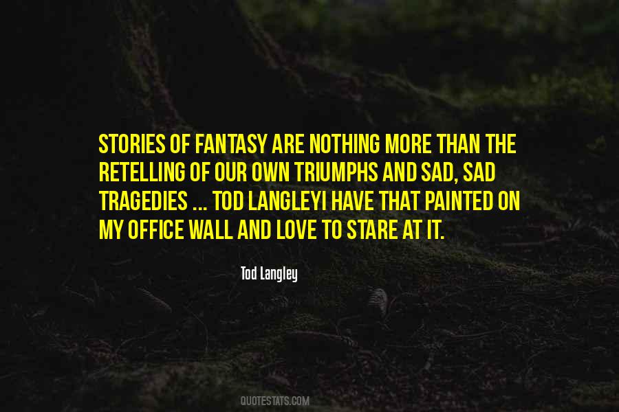 Tod Langley Quotes #1310855