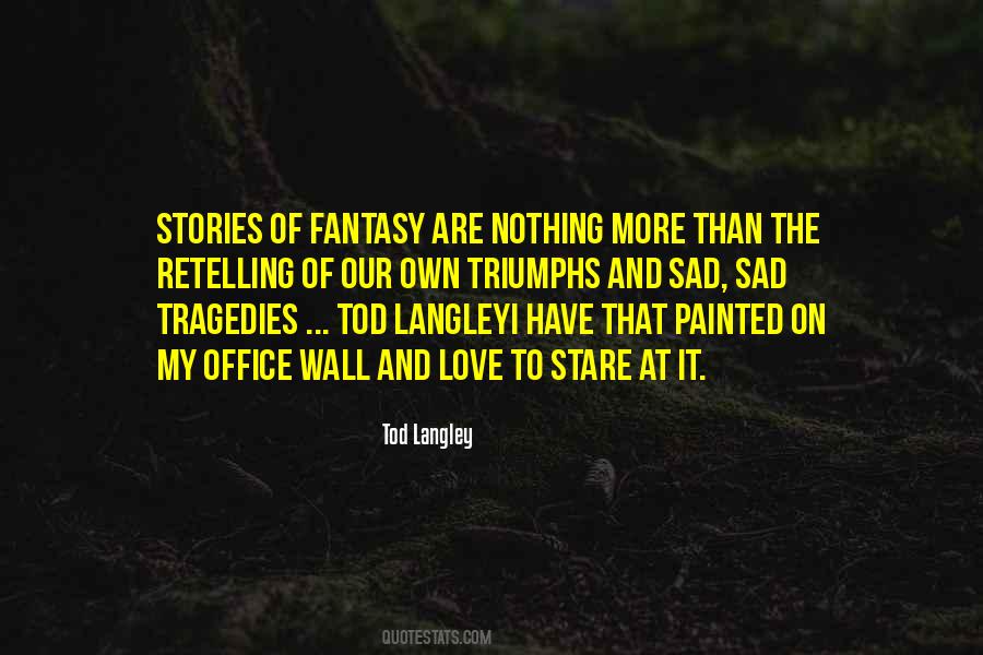 Tod Langley Quotes #1310855 Tod Langley Quotes #1310855