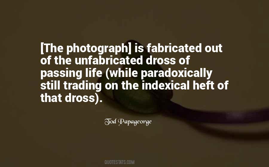 Tod Papageorge Quotes #1652483