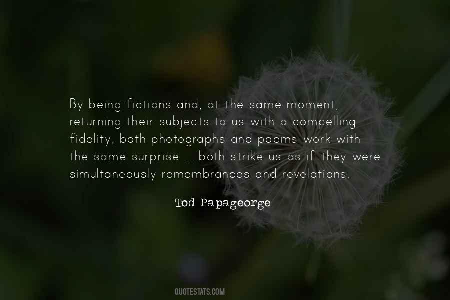 Tod Papageorge Quotes #643297