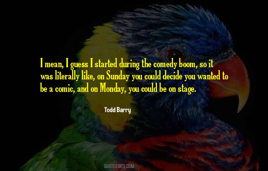 Todd Barry Quotes #1399829