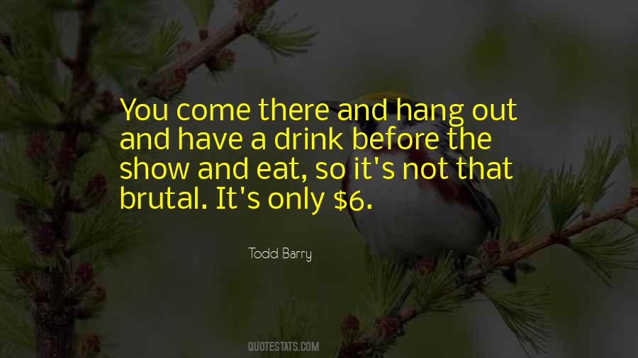 Todd Barry Quotes #1692441