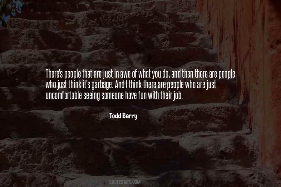 Todd Barry Quotes #693212