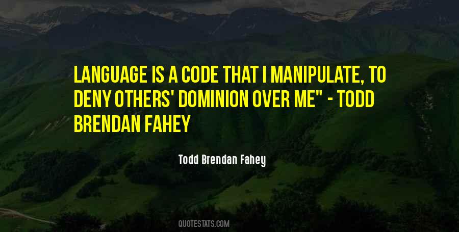 Todd Brendan Fahey Quotes #220525