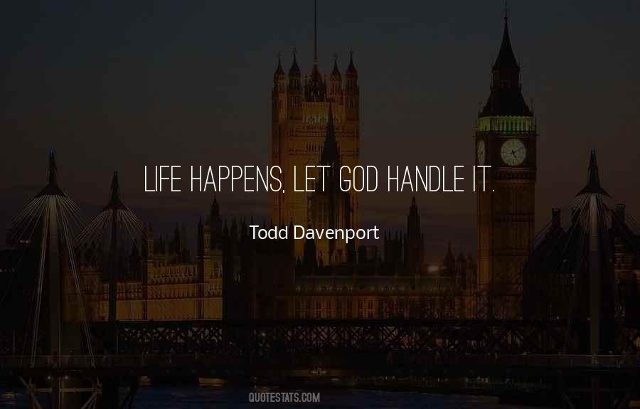Todd Davenport Quotes #1698583