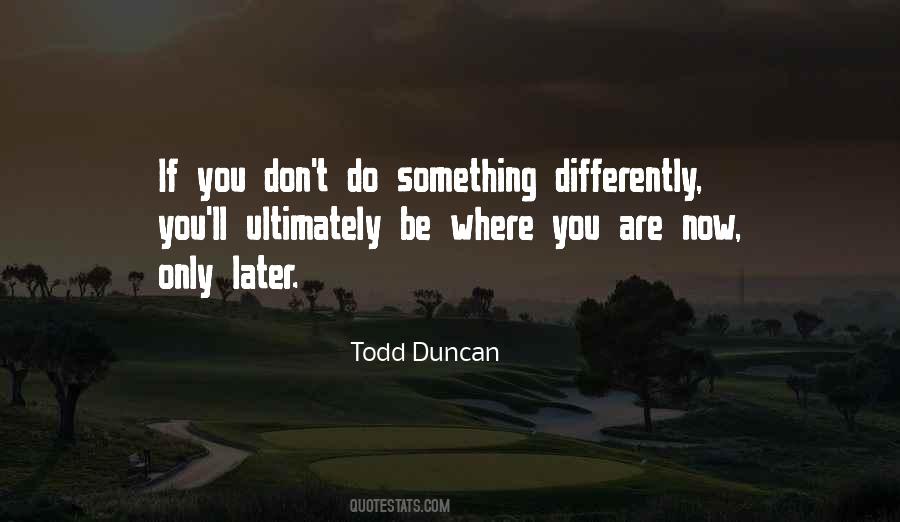 Todd Duncan Quotes #190200