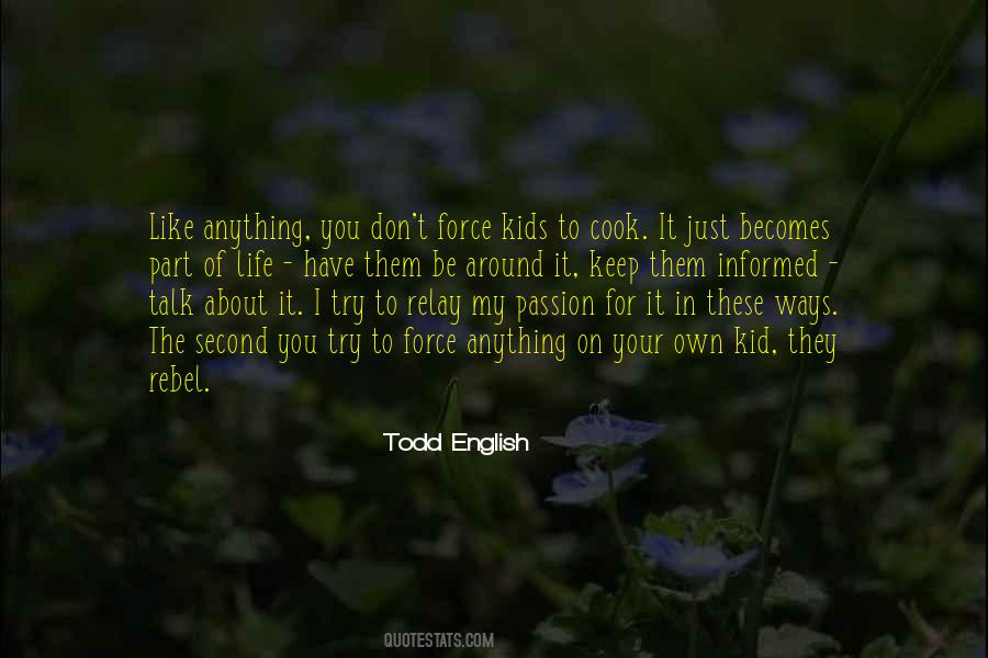 Todd English Quotes #1055678