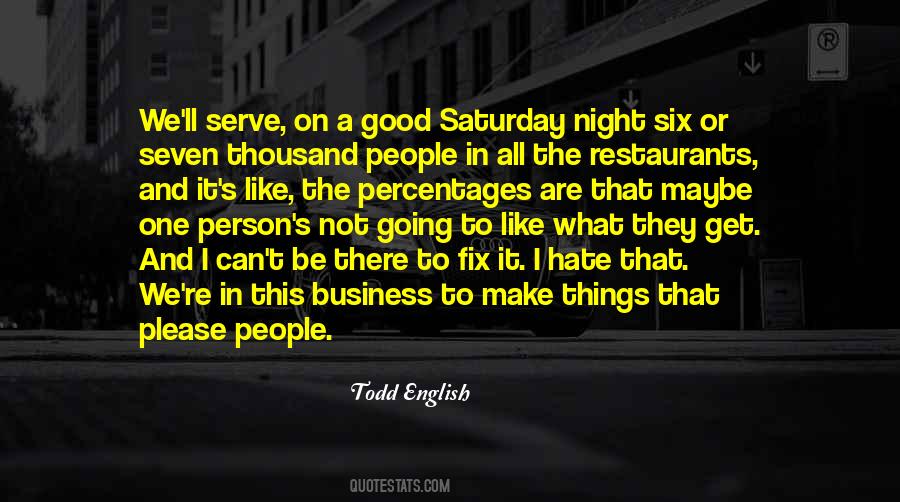 Todd English Quotes #1771280