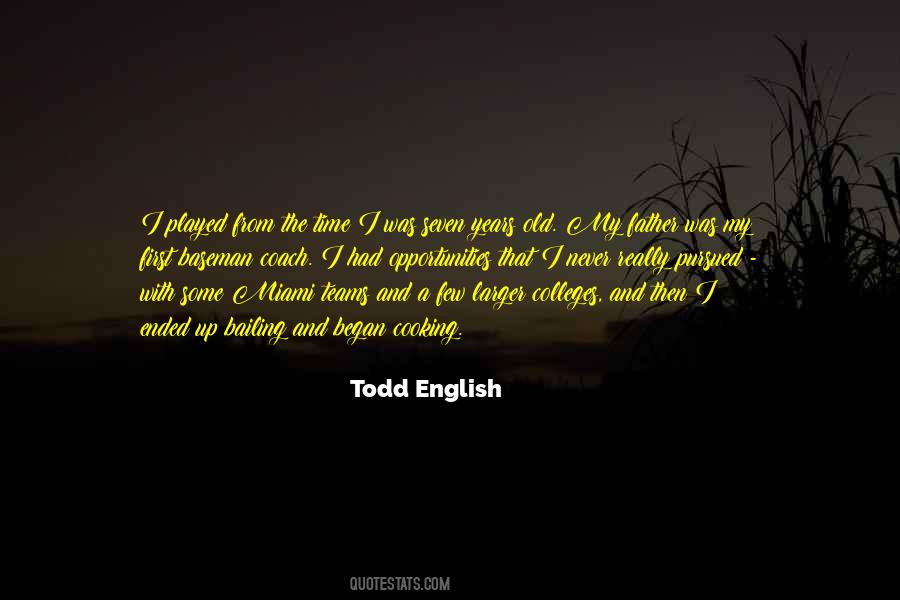 Todd English Quotes #664602