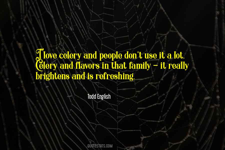 Todd English Quotes #861570