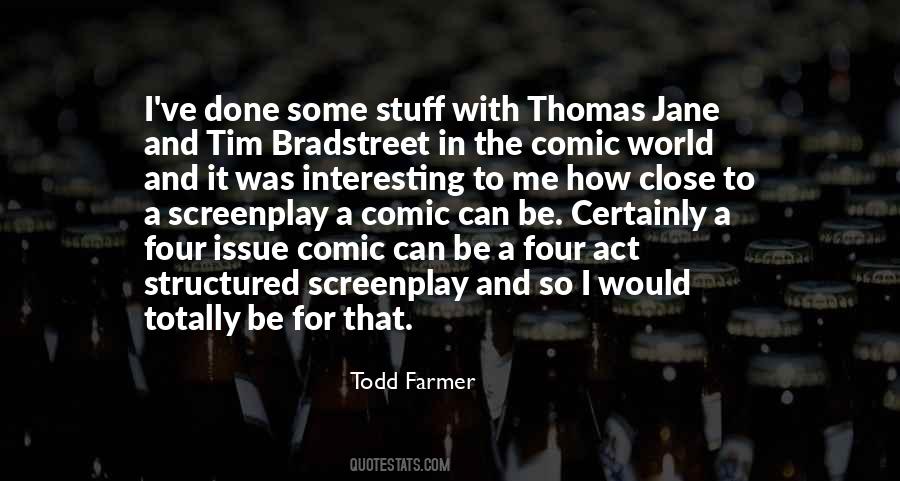 Todd Farmer Quotes #165208