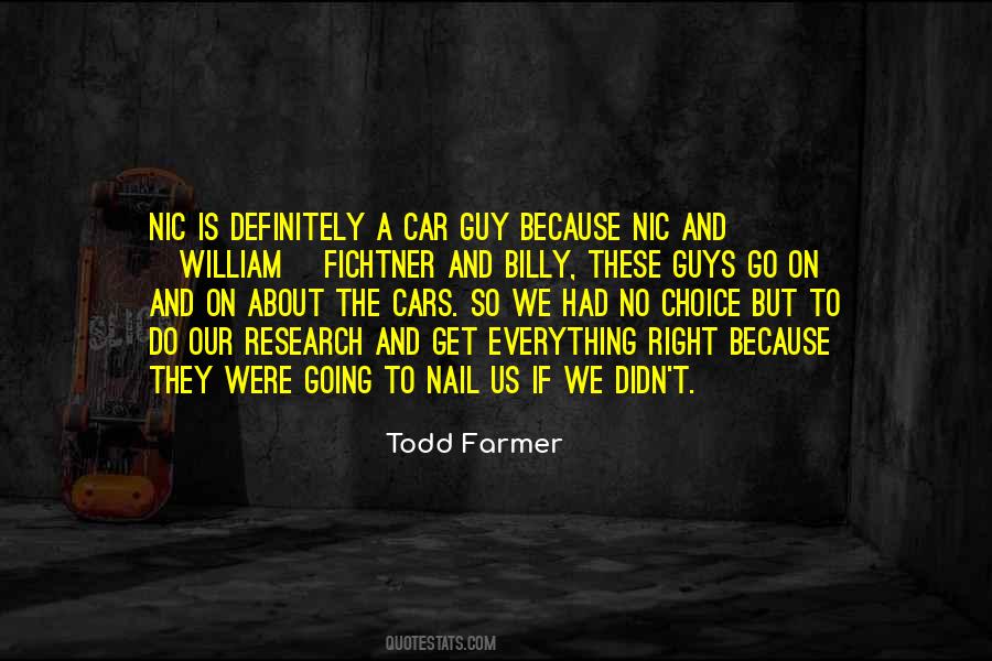 Todd Farmer Quotes #177759