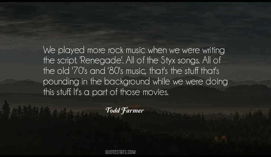 Todd Farmer Quotes #181820