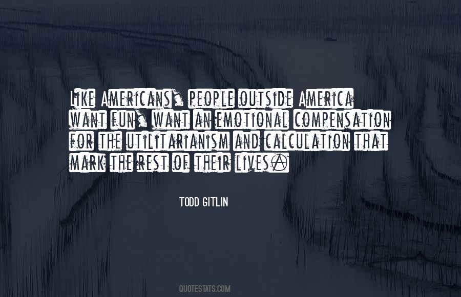 Todd Gitlin Quotes #1580849