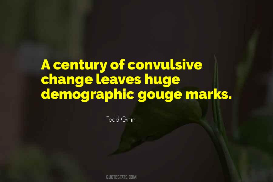 Todd Gitlin Quotes #1699820