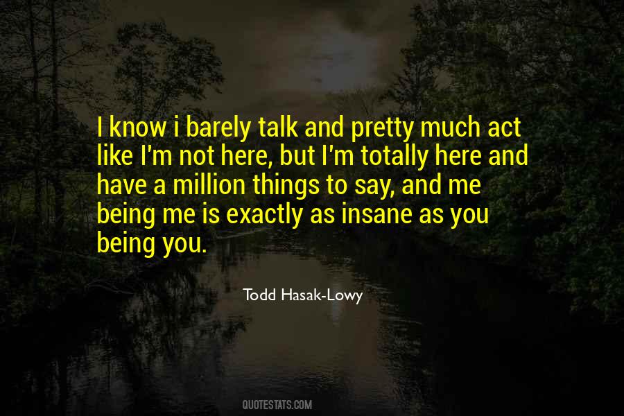 Todd Hasak-Lowy Quotes #1321721
