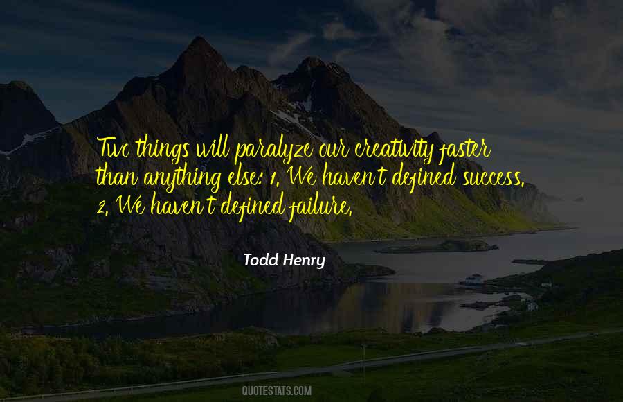 Todd Henry Quotes #649522
