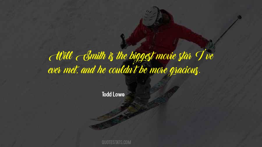 Todd Lowe Quotes #1283765