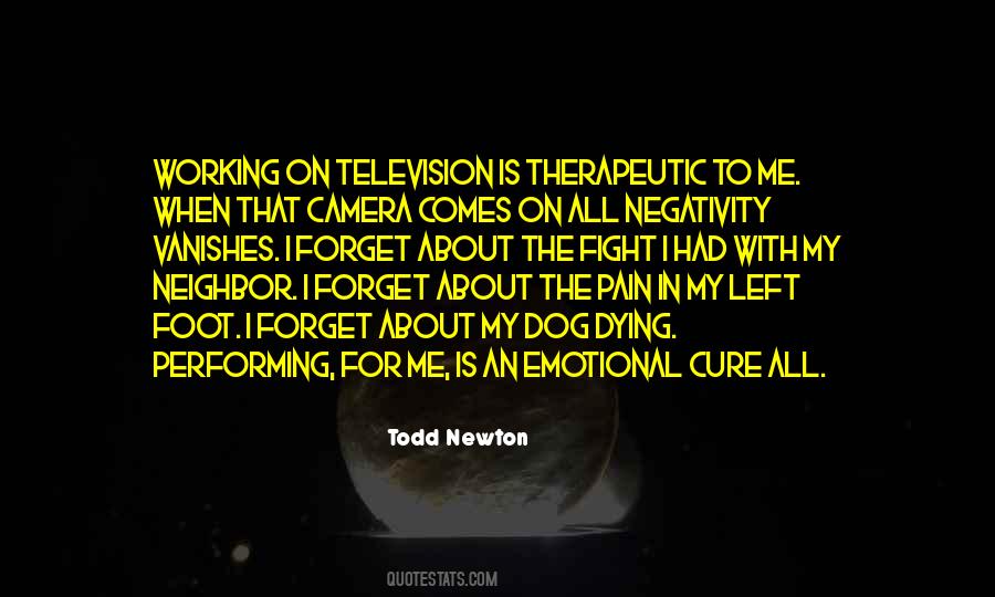 Todd Newton Quotes #107175