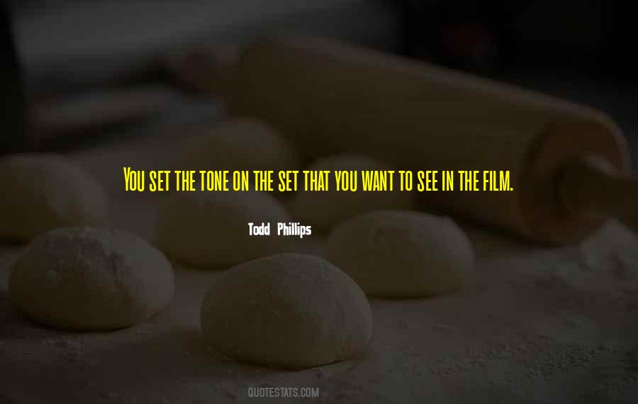 Todd Phillips Quotes #1287910