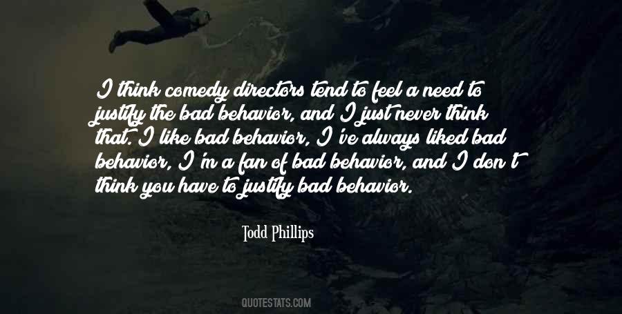 Todd Phillips Quotes #529205