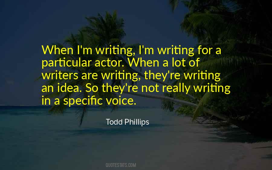 Todd Phillips Quotes #870412