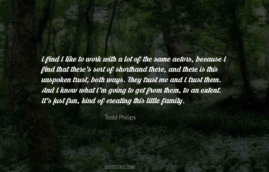 Todd Phillips Quotes #891087