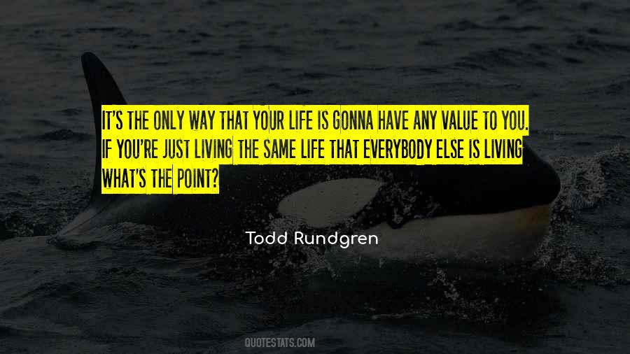 Todd Rundgren Quotes #1001668