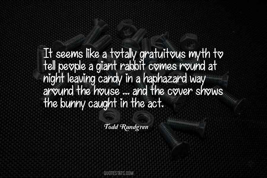 Todd Rundgren Quotes #1538829 Todd Rundgren Quotes #1538829