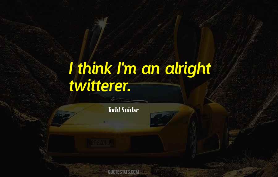 Todd Snider Quotes #118822