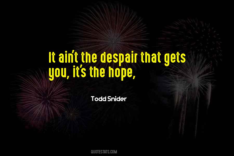 Todd Snider Quotes #524304