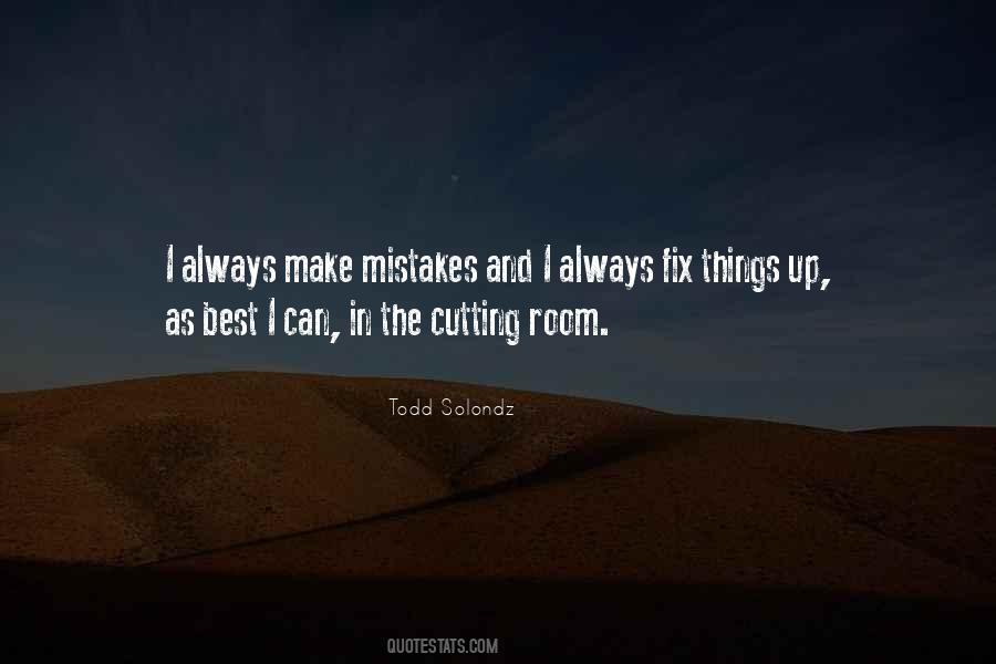 Todd Solondz Quotes #1804728