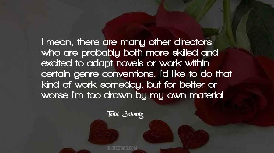 Todd Solondz Quotes #412370