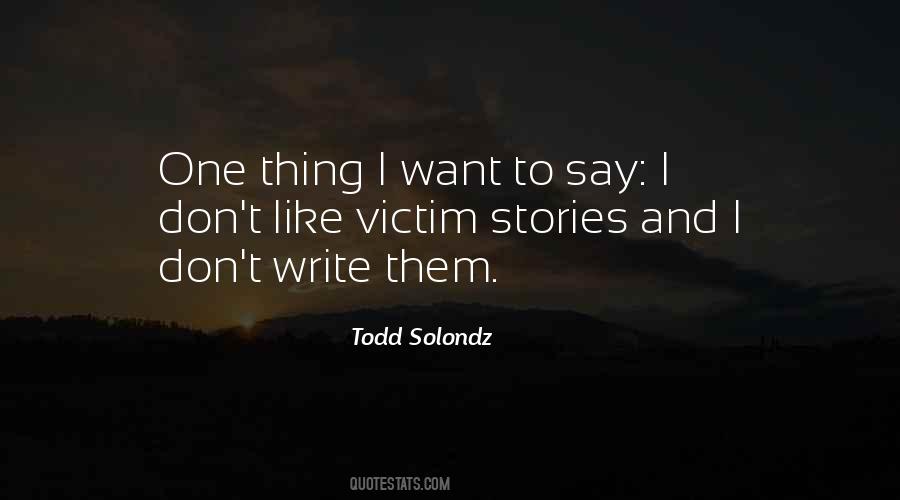 Todd Solondz Quotes #775610