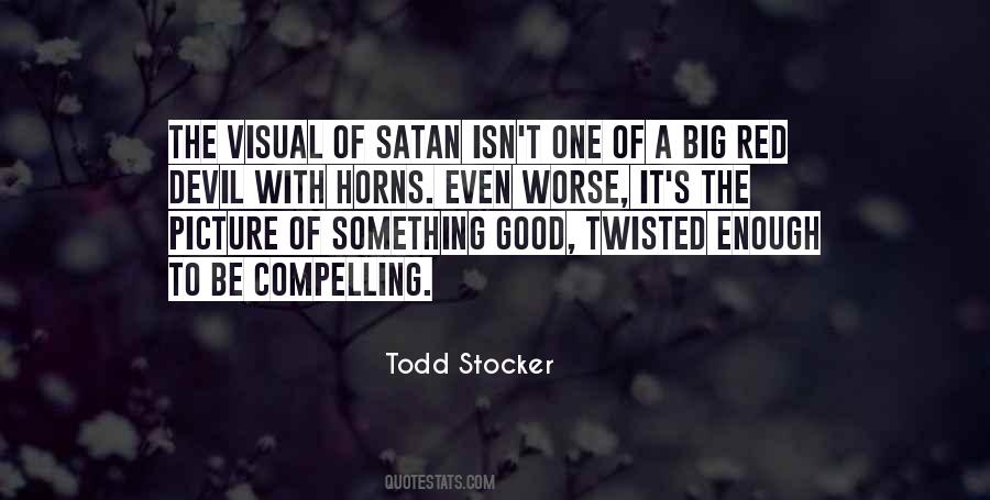 Todd Stocker Quotes #1272370