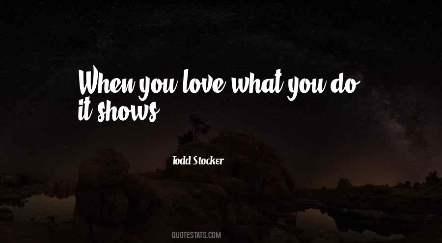 Todd Stocker Quotes #422276