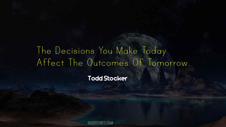 Todd Stocker Quotes #576957
