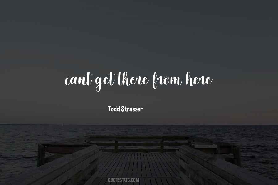 Todd Strasser Quotes #969101