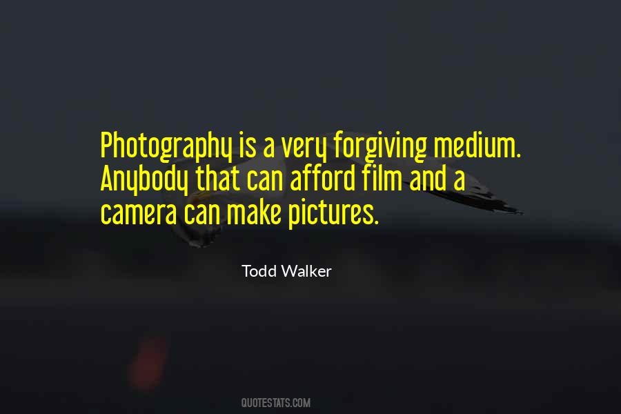 Todd Walker Quotes #535266