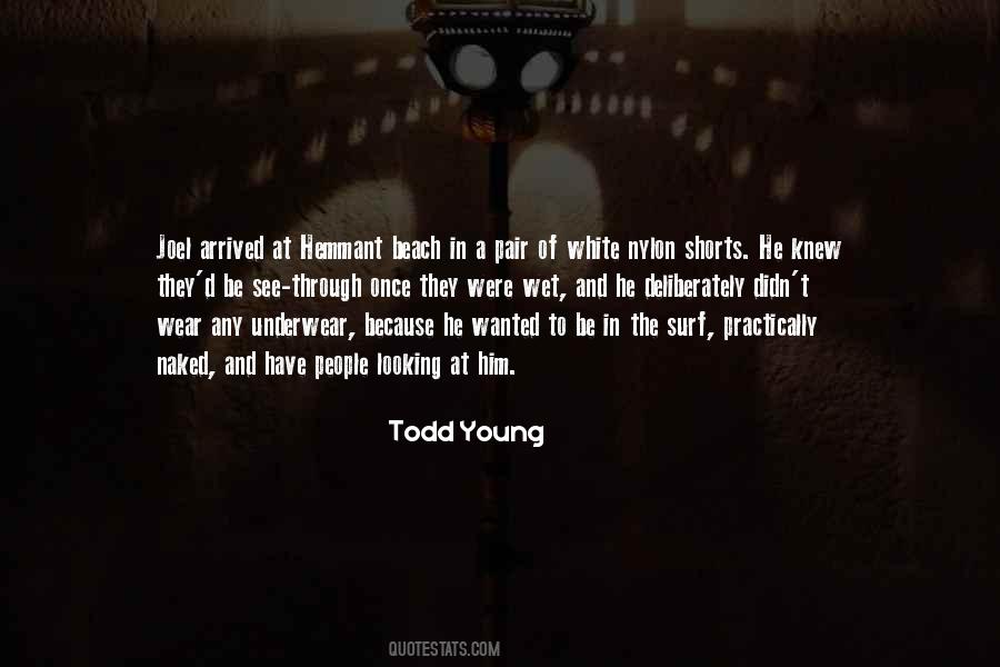 Todd Young Quotes #1561671